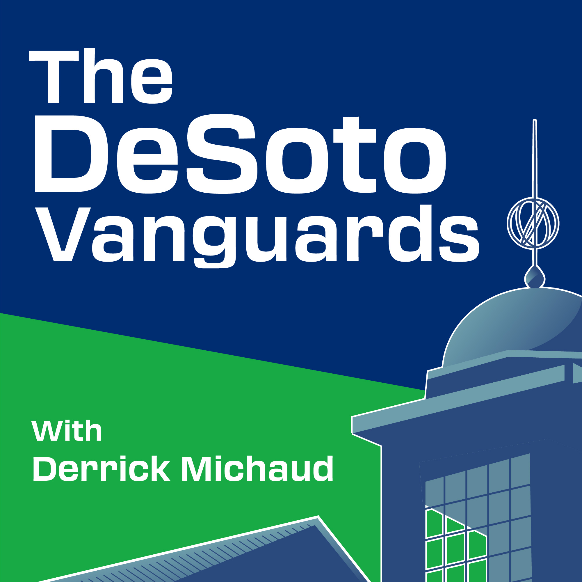The DeSoto Vanguards Podcast
